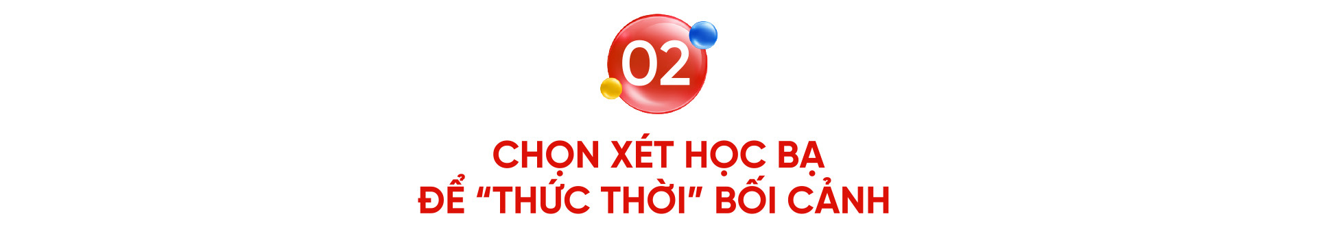 Sớm xét tuyển học bạ lớp 12 - Chọn đúng điểm rơi nhân đôi lợi thế - Ảnh 4.